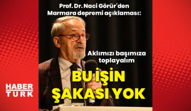 Prof. Görür: Bu işin şakası yok, Marmara deprem tehdidi altında